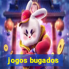 jogos bugados